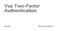 Codecourse - Vue Two-Factor Authentication