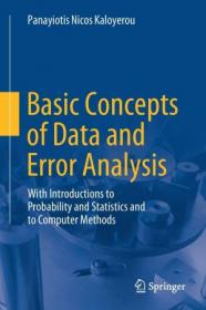 Basic Concepts of Data and Error Analysis - With Introductions to Probability and Statistics and to Computer Methods