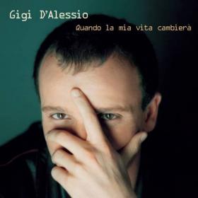 Gigi D'Alessio - Quando La Mia Vita Cambierà (2000) (by emi)