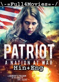 Patriot - A Nation at War (2020) 480p [Hindi Dub + English] HDRip x264 AAC By Full4Movies
