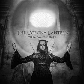 The Corona Lantern - Certa Omnibus Hora (2020) [320]