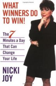 What Winners Do To Win The 7 Minutes a Day That Can Change Your Life