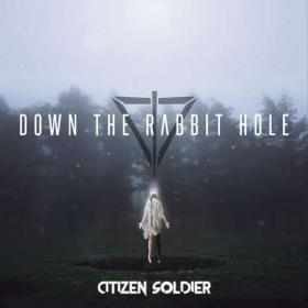 Citizen Soldier - Down the Rabbit Hole 2020-MP3