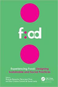 Experiencing Food - Designing Sustainable and Social Practices - Proceedings of the 2nd International Conference on Food D