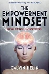 The Empowerment Mindset - Success Through Self-Knowledge