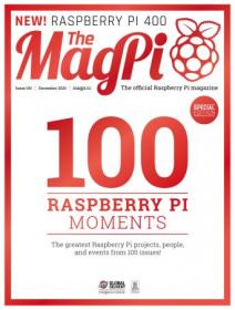 The MagPi - Issue 100 - December 2020