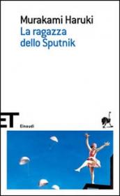 Haruki Murakami - La ragazza dello Sputnik