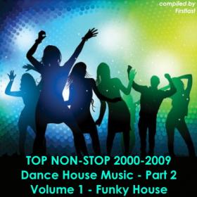 TOP Non-Stop 2000-2009 - Dance House Music  Part 2