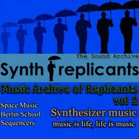 Synth replicants - Music Archive of Replicants vol 2 [2020]
