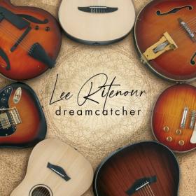 Lee Ritenour - Dreamcatcher (2020) Mp3 320kbps [PMEDIA] ⭐️