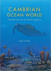 Cambrian Ocean World - Ancient Sea Life of North America (Life of the Past)