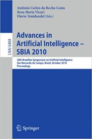 Advances in Artificial Intelligence - SBIA 2010 - 20th Brazilian Symposium on Artificial Intelligence