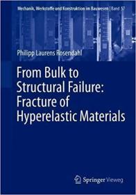 From Bulk to Structural Failure - Fracture of Hyperelastic Materials