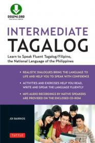 Intermediate Tagalog - Learn to Speak Fluent Tagalog (Filipino), the National Language of the Philippines