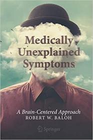 Medically Unexplained Symptoms - A Brain-Centered Approach