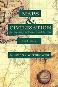Maps and Civilization - Cartography in Culture and Society, 3rd Edition