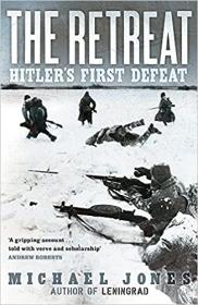 The Retreat - Hitler's First Defeat