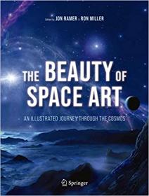 The Beauty of Space Art - An Illustrated Journey Through the Cosmos, 2nd Edition