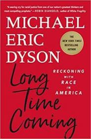 Long Time Coming - Reckoning with Race in America