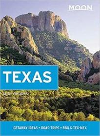 Moon Texas - Getaway Ideas, Road Trips, BBQ & Tex-Mex, 10th Edition