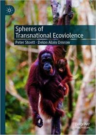 Spheres of Transnational Ecoviolence - Environmental Crime, Human Security, and Justice