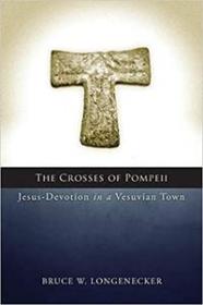 The Crosses of Pompeii - Jesus-Devotion in a Vesuvian Town