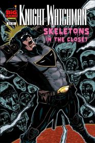 Knight Watchman - Skeletons In The Closet (2011) (Big Bang Comics) (digital) (tonyz)