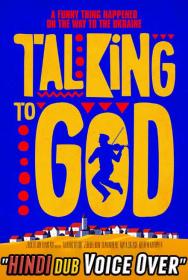 Talking to God 2020 720p WEBRip Hindi Dub Dual-Audio x264-VO