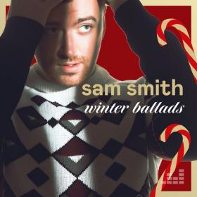 Winter Ballads by Sam Smith 2020[320Kbps]eNJoY-iT