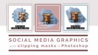 Social Media Graphics Clipping Masks with Adobe Photoshop