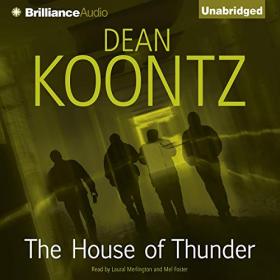 Dean Koontz - 2008 - The House of Thunder (Horror)