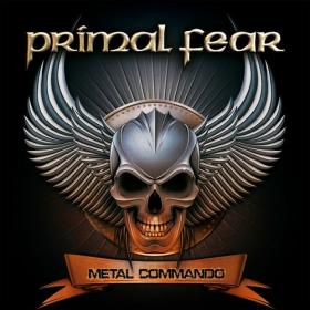 Primal Fear-Metal Commando(2020)[FLAC]eNJoY-iT