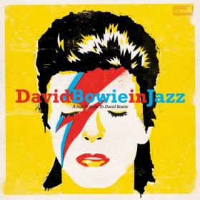 VA - David Bowie in Jazz (A Jazz Tribute to David Bowie) (2020) Mp3 320kbps [PMEDIA] ⭐️