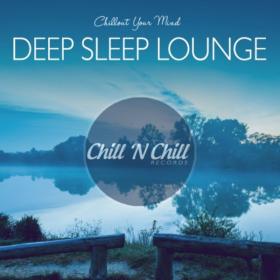 VA - Deep Sleep Lounge - Chillout Your Mind (2020)