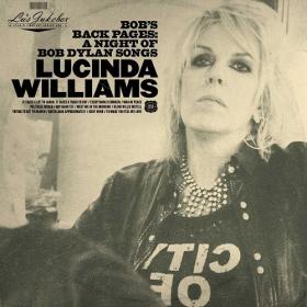 (2020) Lucinda Williams - Bob's Back Pages-A Night Of Bob Dylan Songs [FLAC]