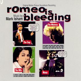 Mark Isham - Romeo Is Bleeding OST (1994) [FLAC]