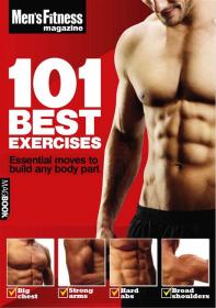 Menâ€™s Fitness UK â€“ 101 Best Exercises 2011