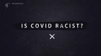 Ch4 Is Covid Racist 1080p HDTV x265 AAC