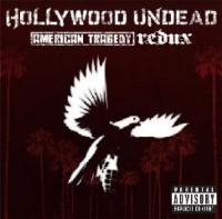 Hollywood Undead American Tragedy Redux (2011) 320kbs