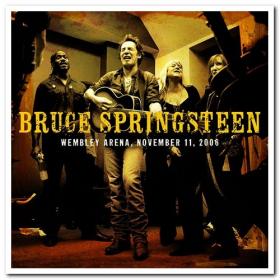 Bruce Springsteen with The Seeger Sessions Band - Wembley Arena London Nov 11 2006 (2CD) (2020) (2CD) [FLAC]