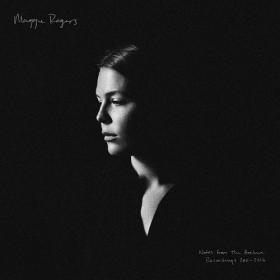 (2020) Maggie Rogers - Notes from the Archive∶ Recordings 2011-2016 [FLAC]