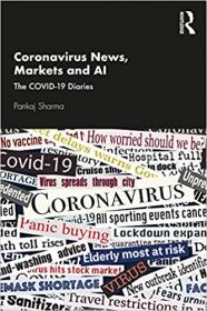 Coronavirus News, Markets and AI - The COVID-19 Diaries