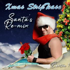 Xmas Striptease - Santa's Re-mix (2020) MP3