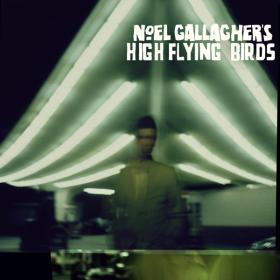 Noel Gallagher's High Flying Birds (Deluxe Version)