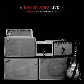 Tom Petty & The Heartbreakers - Kiss My Amps (2011) mp3@320 -kawli