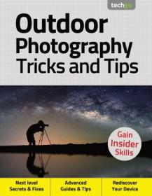 Outdoor Photography Tricks and Tips - 4th Edition 2020