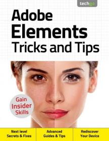 Adobe Elements Tricks And Tips - 4th Edition 2020