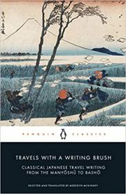 Travels with a Writing Brush - Classical Japanese Travel Writing from the Manyoshu to Basho