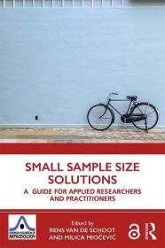 Small Sample Size Solutions - A Guide for Applied Researchers and Practitioners