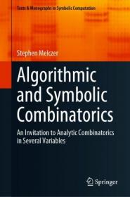 Algorithmic and Symbolic Combinatorics - An Invitation to Analytic Combinatorics in Several Variables